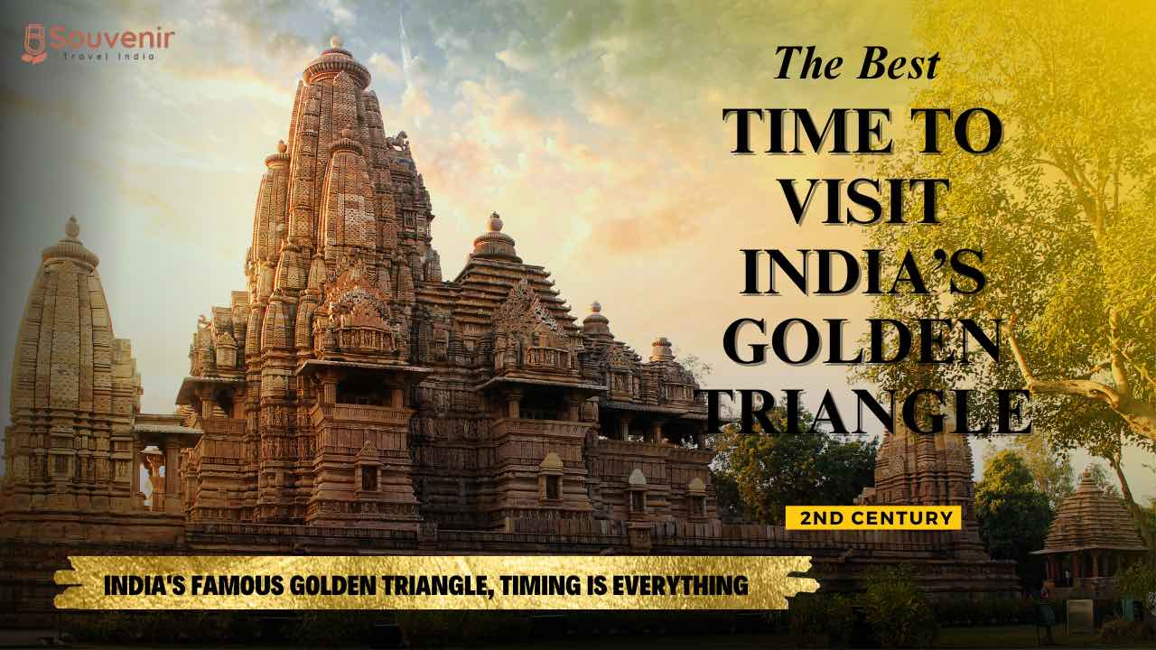 The Best Time to Visit India’s Golden Triangle